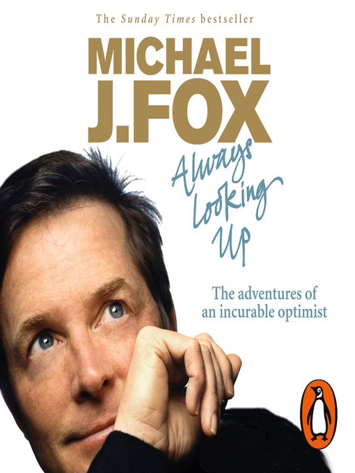 Title details for Always Looking Up by Michael J. Fox - Wait list